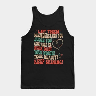Let Them Misunderstand You, Judge You, Gossip About You Tank Top